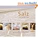 Salz. Das wei�e Gold
