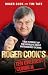 Roger Cook's Ten Greatest Conmen: True Stories of the World's Most Outrageous Scams