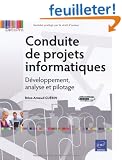 Conduite de projets informatiques - D�veloppement, analyse et pilotage