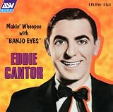 Eddie Cantor - Banjo Eyes