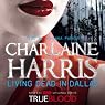 Living Dead in Dallas: Sookie Stackhouse Southern Vampire Mystery #2