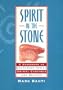 Spirit in the Stone: A Handbook of Southwest Indian Animal Carvings and Beliefs