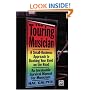The Touring Musician: A Small-Business Approach to Booking Your Band on the Road