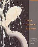  : Crows, Cranes and Camellias: The Natural World of Ohara Koson 1877-1945