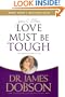 Love Must Be Tough: New Hope for Marriages in Crisis