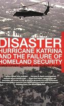 Disaster: Hurricane Katrina and the Failure of Homeland Security