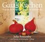 Gaia's Kitchen: Vegetarian Recipes for Family & Community