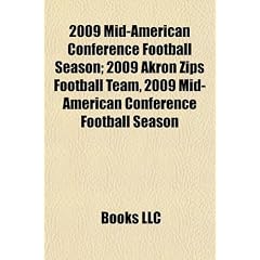 2009 Mid-American Conference Football Season; 2009 Akron Zips Football Team, 2009 Mid-American Conference Football Season