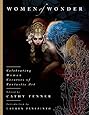 Women of Wonder: Celebrating Women Creators of Fantastic Art