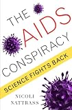 The Aids Conspiracy: Science Fights Back
