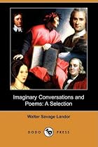 Imaginary Conversations and Poems: A Selection (Dodo Press)