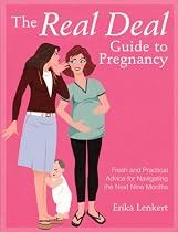 The Real Deal Guide to Pregnancy