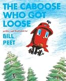 The Caboose Who Got Loose[CABOOSE WHO GOT LOOSE TURTLEBA][Prebound]