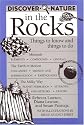 Discover Nature in the Rocks: Things to Know and Things to Do (Discover Nature Series)
