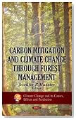 Carbon Mitigation and Climate Change Through Forest Management (Climate Change and Its Causes, Effects and Prediction)