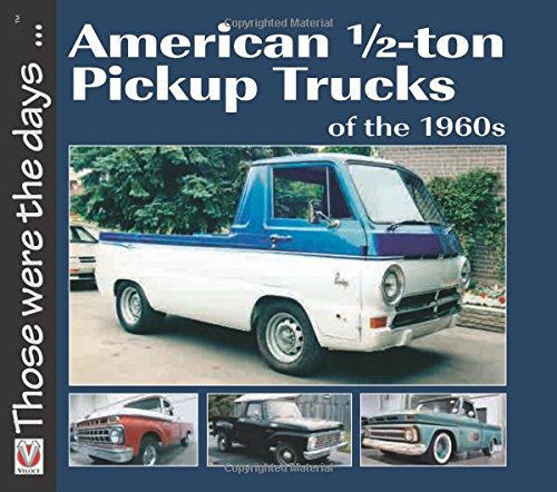 American 1/2-ton Pickup Trucks of the 1960s (Those were the days...)