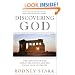 Discovering God: The Origins of the Great Religions and the Evolution of Belief