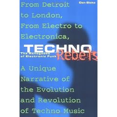 Techno Rebels: The Renegades of Electronic Funk