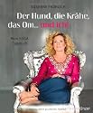 Der Hund, die Krähe, das Om... und ich! Mein Yoga-Tagebuch