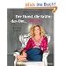 Der Hund, die Kr�he, das Om... und ich! Mein Yoga-Tagebuch