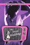 My Sitcom Wedding
