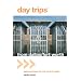 Day Trips from Dallas/Fort Worth: Getaway Ideas for the Local Traveler (Day Trips Series)