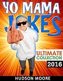 Joke Books : YO MAMA JOKES ^ Ultimate Collection > BADASS.. Funny Jokes - Hilarious Jokes (Best Jokes, Best Joke Book, Joke Books 2016)