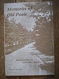 Memories of old Poole : compiled from postcards of Poole and district