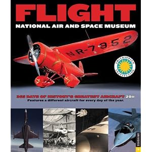 Flight: 365 Days of History's Greatest Aircraft: 2011 Wall Calendar
