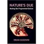 Nature's Due: Healing Our Fragmented Culture