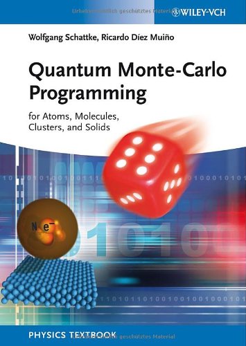 Quantum Monte Carlo programming : for atoms, molecules, clusters, and solidsの表紙