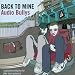 Back to Mine - Audio Bullys