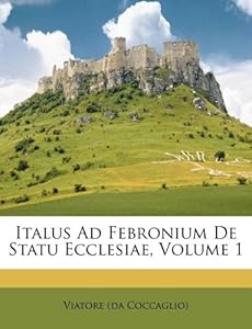 Bathroom Fixtures Online on Amazon Com Italus Ad Febronium De Statu Ecclesiae Volume 1 Italian