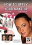 HOW TO APPLY YOUR MAKEUP