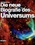 Die neue Biografie des Universums