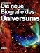 Die neue Biografie des Univers