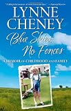 Blue Skies, No Fences: A Memoir of Childhood and Family