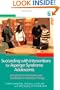 Succeeding With Interventions for Asperger Syndrome Adolescents: A Guide to Communication And Socialization in Interaction Therapy
