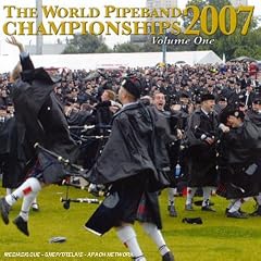 The World Pipe Band Championships 2007 /Vol.1 CDMON 873