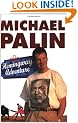 Michael Palin's Hemingway Adventure