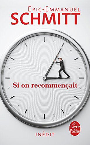 Si on Recommencait (French Edition)