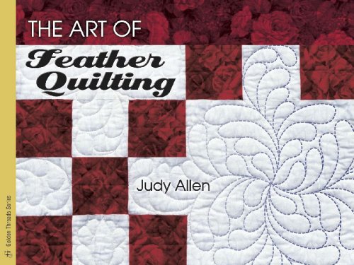 The Art Of Feather Quilting (Golden Threads)