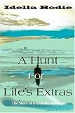 A Hunt For Life's Extras: The Story of Archibald Rutledge