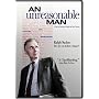 An Unreasonable Man