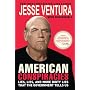 American Conspiracies: Lies, Lies, and More Dirty Lies that the Government Tells Us