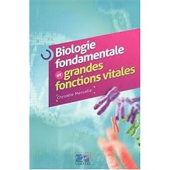 Biologie fondamentale et grandes fonctions vitales
