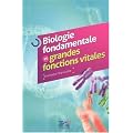 Biologie fondamentale et grandes fonctions vitales