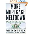 More Mortgage Meltdown: 6 Ways To Profit In These Bad Times&nbsp;&nbsp;by 