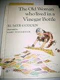 The Old Woman Who Lived in a Vinegar Bottle