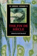 The Cambridge Companion to the Fin de Siècle (Cambridge Companions to Literature)